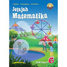 Pada artikel ini kami akan membagikan kunci jawaban buku senang be. Jelajah Matematika 6 Sd Kelas Vi Kurikulum 2013 Edisi Revisi 2016 Shopee Indonesia