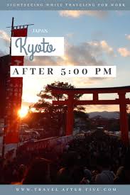 Kyoto Japan After 5 00 Pm Travel Destinations Asia Japan Travel Tips Japan