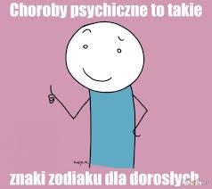 Choroba afektywna dwubiegunowa gościem nocnych świateł była: Jaki Macie Znak V Ministerstwo Smiesznych Obrazkow Kwejk Pl