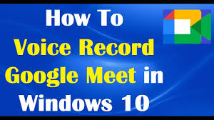 Jul 13, 2021 · google meet can not be installed as an application on windows. How To Voice Record Google Meet In Windows 10 Simplest Trick Youtube