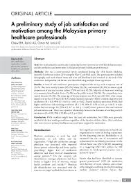 Improving malaysia's healthcare system to meet future needs letter to the editor, nst from the director general of health malaysia in response to the article titled 'affordable healthcare, please' dated 17 june 2015. Pdf Preliminary Study Of Job Satisfaction And Motivation Of Malaysian Primary Healthcare Professionals A Cross Sectional Study Chew Boon How Academia Edu