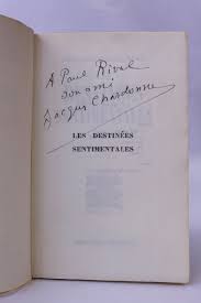 L'œuvre de jacques chardonne semble d'abord calme et reposée. Chardonne Les Destinees Sentimentales Autographe Edition Originale Edition Originale Com