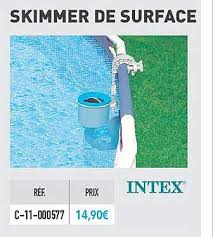 Offre Skimmer De Surface Intex Chez Cash Piscines