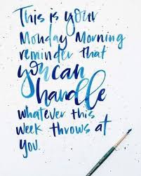 New Week Means New Beginning Have An Amazing Day Remember Give Your Skin A Little X Mondaymotivation Mondays Pu Monday Quotes Work Quotes Weekday Quotes