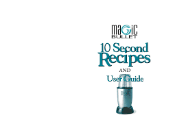I inherited a professional juicer, juiced everything in sight, and learned a few things in the process. Magic Bullet Recipe Book And User Manual In Pdf Format