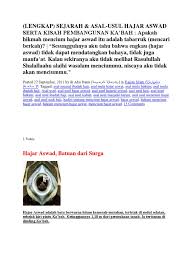 Bentuk hajar aswad ini awalnya adalah sebongkahan batu besar, namun setelah terjadi penjarahan pada tahun 317 h, batu hajar aswad kini menjadi delapan bongkahan batu kecil. Hajar Aswad Haji Dan Umrah Transplantasi Organ