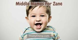 1,000+ Best Middle Names For Zane 2025