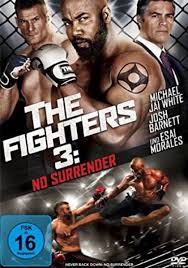 The Fighters 3 No Surrender 2016 In 214434 S Movie Collection Clz Cloud For Movies In 2020 Full Movies Online Free Michael Jai White Free Movies Online