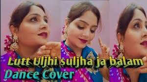 Lutt Uljhi suljha ja balam || A.R Rehmaan ||CHOREOGRAPHY BY Anu Saini