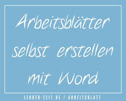 Aufgabenblätter + lösungen direkt zum ausdrucken. Arbeitsblatter Selbst Erstellen Mit Word Lehrer Zeit De