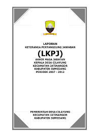 Desa xxxx kecamatan xxxx kabupaten bekasi. Lkpj Akhir Masa Jabatan Kepala Desa Cilayung