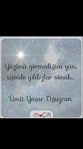 Yuzunu Gormedigim Gun Icimde Yildizlar Sonuk Umit Yasar Oguzcan Alintilar Siir Yildiz