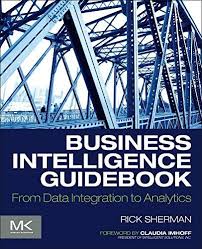 Ebook Epub Business Intelligence Guidebook From Data Integration To Analytics Epub Business Intelligence Guide Book Ebook Pdf