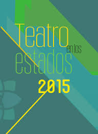 Teatro en los estados 2015