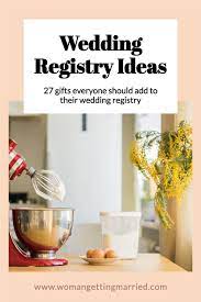 27 Of The Best Wedding Registry Ideas For Your Home In 2021 Best Wedding Registry Wedding Registry Wedding