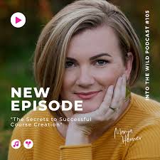 105. The Secrets to Successful Course Creation with Manja Horner — We Wild  Women