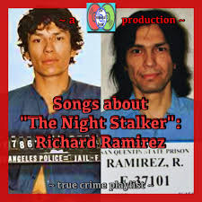 «это мой мир грёз» 666. Songs About The Night Stalker Richard Ramirez Playlist