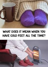 What Does It Mean When You Have Cold Feet All The Time Diy Natural Beauty Recipes Cold Feet Diy Beauty Care