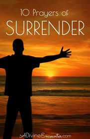 Maybe you would like to learn more about one of these? Prayer Of Surrender 10 Biblical Prayers
