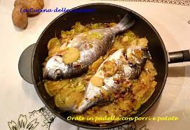 Le orate in padella con patate. Orate In Padella Con Porri E Patate La Cucina Delle Suocere