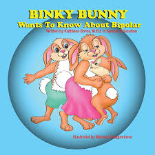 Binky Bunny Wants To Know About Bipolar: 9781612253701: Boros, Kathleen,  Dragomirova, Mariana: Books - Amazon.com
