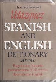 Dictionary of spoken spanish : New Revised Velazquez Spanish And English Dictionary 1985 Edition Open Library