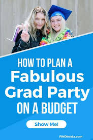 Cheap Graduation Party Ideas Plan An Impressive Low Budget Grad Party In 2020 Cheap Graduation Party Ideas Graduation Party Themes Grad Parties