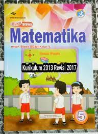 Organ gerak hewan dan manusia kelas v tahun pelajaran 2017/2018. Jual Buku Siswa Matematika Sd Mi Kelas 5 Kurikulum 2013 Revisi 2017 Di Lapak Faiz Yudistira Is Brajamukti Bukalapak