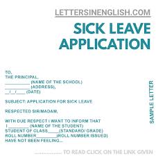 If the substance of your letter of application sample is okay, then it must have been the format. Sick Leave Application Letter To The School Principal For Sick Leave Sample Letter Letters In English