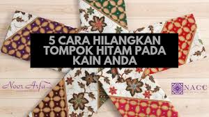 Ikuti tips mudah ini untuk hilangkan tahi lalat pada pakaian dan fabrik memang berkesan petua dan resepi bonda. 5 Cara Hilangkan Tompok Hitam Pada Kain Anda Noor Arfa