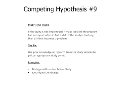 The researcher then does research that is to prove the hypothesis. Campbell Scores Eliminating Competing Hypotheses Ppt Download