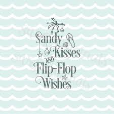 Download Beach Christmas Svg Sandy Kisses And Flip Flop Wishes Cute For A Beach Christmas Celebration Cricut Explor Beach Christmas Florida Christmas Beachy Christmas