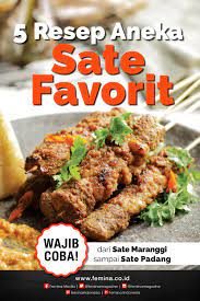 5 Resep Aneka Sate Favorit Resep Resep Masakan Memasak