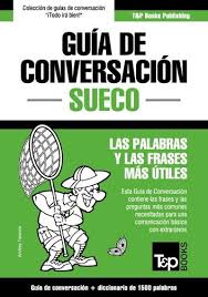 Guia De Conversacion Espanol Sueco Y Diccionario Conciso De 1500 Palabras Ebook By Andrey Taranov Rakuten Kobo En 2020 Palabras Diccionario Libros Para Aprender