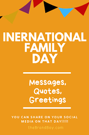 International Family Day Messages Quotes Greetings Family Day Quotes International Family Day Family Day