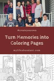 If your child loves interacting. Turn Memories Into Your Own Coloring Pages My Life Abundant