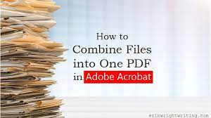 How To Combine Files Into One Pdf In Adobe Acrobat Adobe Acrobat Adobe Acrobatics