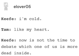 You get to decide who wins by picking the funniest meme in each round! Tam And Keefe Lost City Kotlc Memes Book Memes