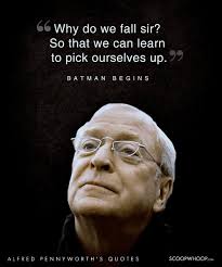 You still haven't given up on me? 20 Wise Quotes By Alfred Pennyworth The Loyal Mentor To The Batman