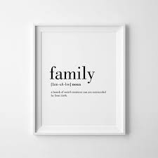 Family Definition Print Family Wall Art Definition Poster Funny Family Gifts Wall Quote Family Prints Affiche Prints Family Wall Art Family Definition Wall Quotes