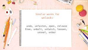 Unlocking the mystery of life · unlocking your potential . Unlock Synonyms Similar Word For Unlock