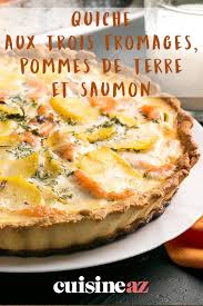 Quiche Aux Trois Fromages Pommes De Terre Et Saumon Recette En 2020 Pomme De Terre Quiche Recettes De Cuisine