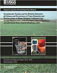 Widely used by security companies. Groundwater Quality And The Relation Between Ph Values And Occurrence Of Trace Elements And Radionuclides In Water Samples Collected From Private Jurisdictional Area Central Oklahoma 2011 Becker Carol J 9781500375997 Amazon Com Books