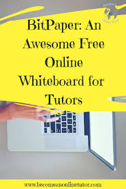 Whiteboard For Online Teaching Bitpaper With Leo Evans Have You Thought About Tutoring Online And Want Online Teaching Online Tutoring Jobs Online Tutoring