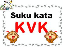 Kad suku kata kvk 1. Suku Kata Kvk