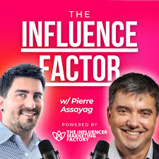 The Influence Factor by The Influencer Marketing Factory