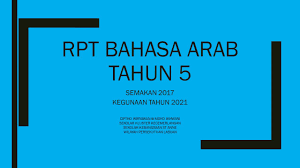 Rpp bahasa arab kurikulum 2013 kelas 5 mi. Rancangan Pengajaran Tahunan Bahasa Arab Tahun 5 Kegunaan 2021 Youtube