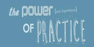 The Power of Practice