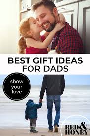 Best Gift Ideas For Dads For Health Conscious And Intentional Guys In 2020 With Images Best Gifts Dads Modern Dad