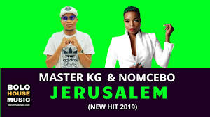 Master Kg Jerusalem Ft Nomcebo Original Youtube